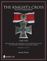 The Knight s Cross with Oakleaves 19401945 Biographies and Images of the 889 Recipients