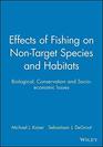 Effects of Fishing on NonTarget Species Biological Conservation and SocioEconomic Issues