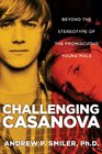 Challenging Casanova: Beyond the Stereotype of the Promiscuous Young Male