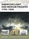 American Light and Medium Frigates 17941836