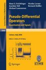 PseudoDifferential Operators Quantization and Signals