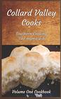 Collard Valley Cooks Volume One Cookbook 2nd Edition