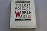 The Lost Voices of World War I An International Anthology of Writers Poets and Playwrights