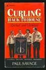Canadian Curling Hack to House  Revised and Updated