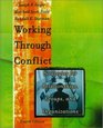 Working Through Conflict Strategies for Relationships Groups and Organizations