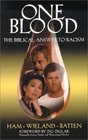 One Blood The Biblical Answer to Racism