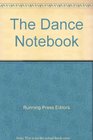 The Dance Notebook