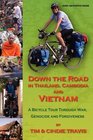 Down The Road In Thailand Cambodia And Vietnam