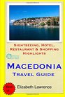 Macedonia Travel Guide Sightseeing Hotel Restaurant  Shopping Highlights
