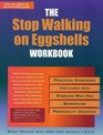 The Stop Walking on Eggshells Workbook Practical Strategies for Living With Someone Who Has Borderline Personality Disorder
