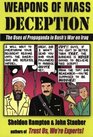 Weapons of Mass Deception: The Uses of Propaganda in Bush's War on Iraq