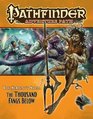 Pathfinder Adventure Path The Serpent's Skull Part 5  The Thousand Fangs Below