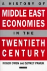 A History of Middle East Economies in the Twentieth Century