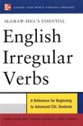 McGrawHill's Essential English Irregular Verbs