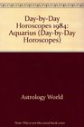 DaybyDay Horoscopes 1984 Aquarius