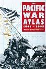 The Pacific War Atlas 19411945