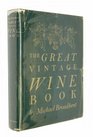 THE GREAT VINTAGE WINE BOOK