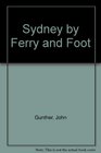 Sydney by Ferry and Foot
