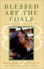 Blessed Are The Foals