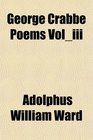 George Crabbe Poems Voliii