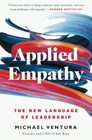 Applied Empathy The New Language of Leadership