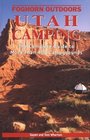 Utah Camping The Complete Guide to more than 400 Campgrounds
