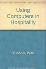 Using Computers in Hospitality