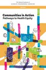 Communities in Action Pathways to Health Equity