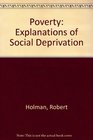 Poverty Explanations of Social Deprivation