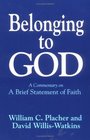 Belonging to God A Commentary on a Brief Statement of Faith