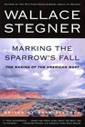 Marking the Sparrow\'s Fall : The Making of the American West