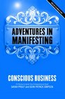 Adventures in Manifesting Conscious Business