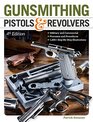 Gunsmithing Pistols  Revolvers