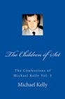 The Children of Set The Confessions of Michael Kelly Vol 3