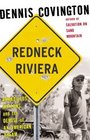 Redneck Riviera Armadillos Outlaws and the Demise of an American Dream