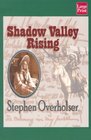 Shadow Valley Rising A Western Story