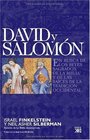 David y Salomn En busca de los reyes sagrados de la Biblia y de las races de la tradicin occidental