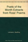 Poets of the Month Extracts from Ross' Poems