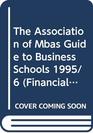 The Association of Mbas Guide to Business Schools 1995/6
