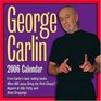 George Carlin  2006 DaytoDay Calendar