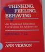 Thinking Feeling Behaving An Emotional Education Curriculum for Adolescents/Grades 712