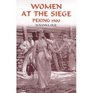 Women at the Siege Peking 1900