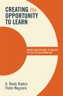 Creating the Opportunity to Learn: Moving from Research to Practice to Close the Achievement Gap