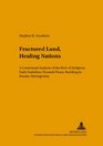 Fractured Land Healing Nations A Contextual Analysis of the Role of Religious Faith Sodalities Towards Peacebuilding in Bosniaherzegovina