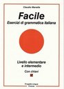Facile Esercizi di grammatica italiana