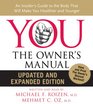 YOU The Owner's Manual Updated and Expanded Edition