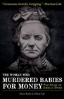 The Woman Who Murdered Babies for Money The Story of Amelia Dyer