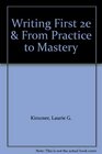 Writing First 2e  From Practice to Mastery