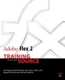 Adobe Flex 2 Training from the Source