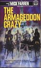The Armageddon Crazy